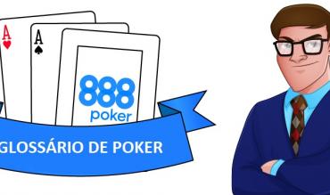 Glossario de Poker  888 Poker Portugal